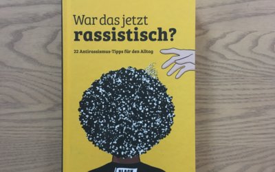 War das jetzt rassistisch? von Black Voices