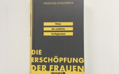 Die Erschöpfung der Frauen von Franziska Schutzbach